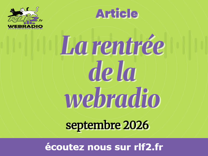 La rentrée de la webradio 2026