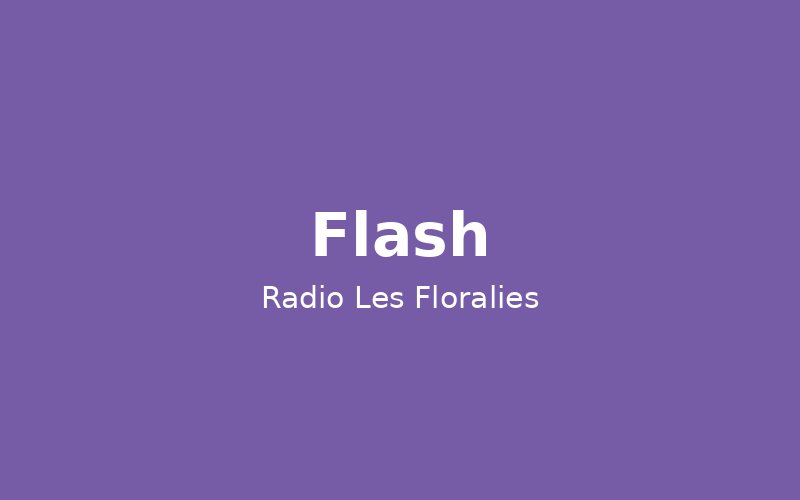 Les flashs de la webradio
